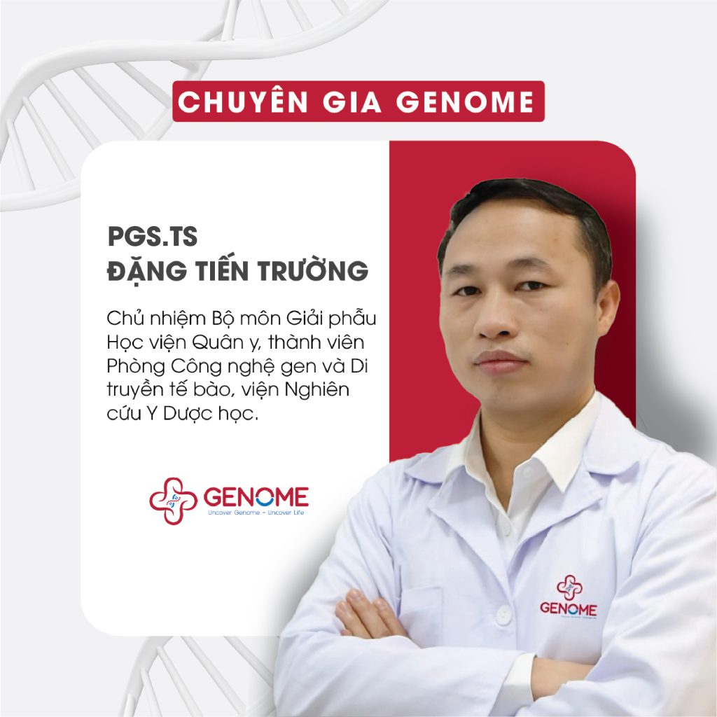 Cố vấn chuyên môn Genome – PGS.TS Đặng Tiến Trường