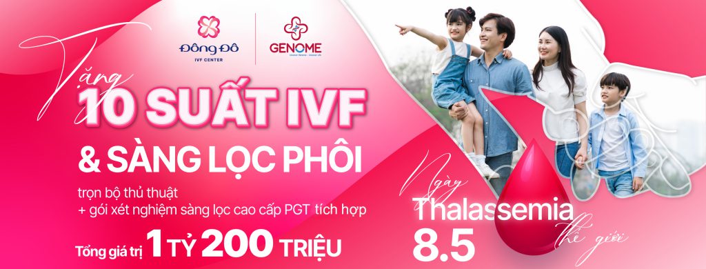 Genome phối hợp cùng Đông Đô IVF: Chương trình hỗ trợ toàn diện 10 suất IVF & sàng lọc phôi trị giá 120 triệu