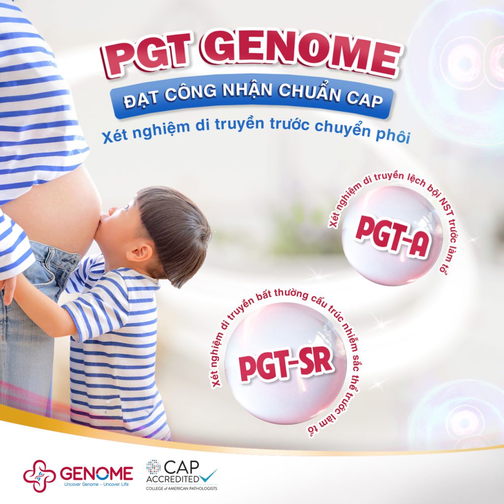 Nhóm xét nghiệm PGT của Genome chính thức đạt công nhận chất lượng CAP