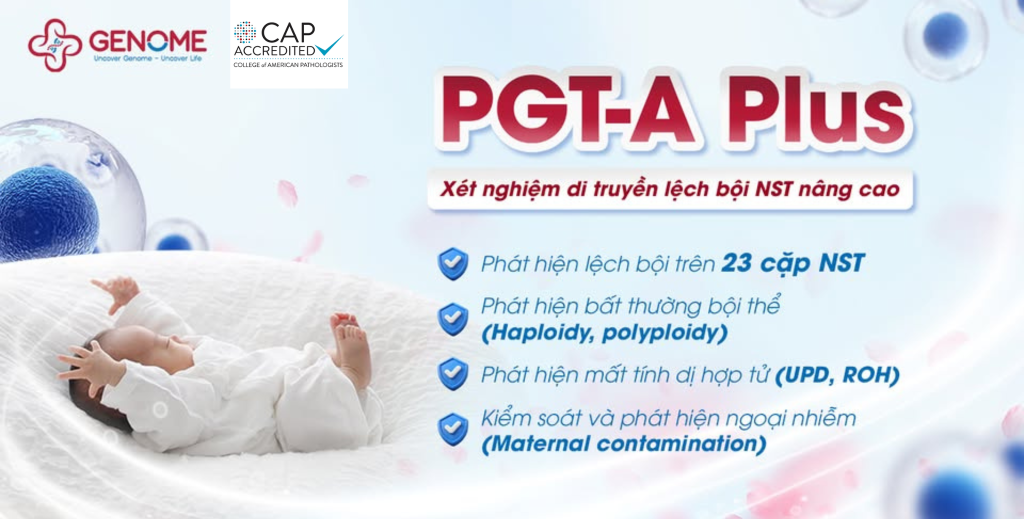 Xét nghiệm PGT-A Plus tại Genome
