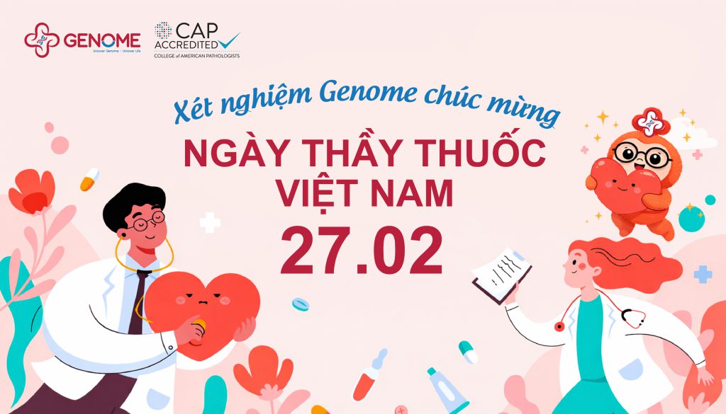 Genome chúc mừng ngày Thầy Thuốc Việt Nam 27/2