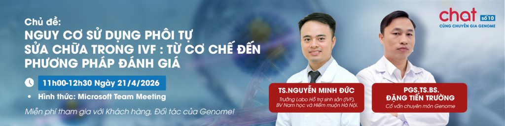 Chương trình Chat cùng Chuyên gia Genome số 10